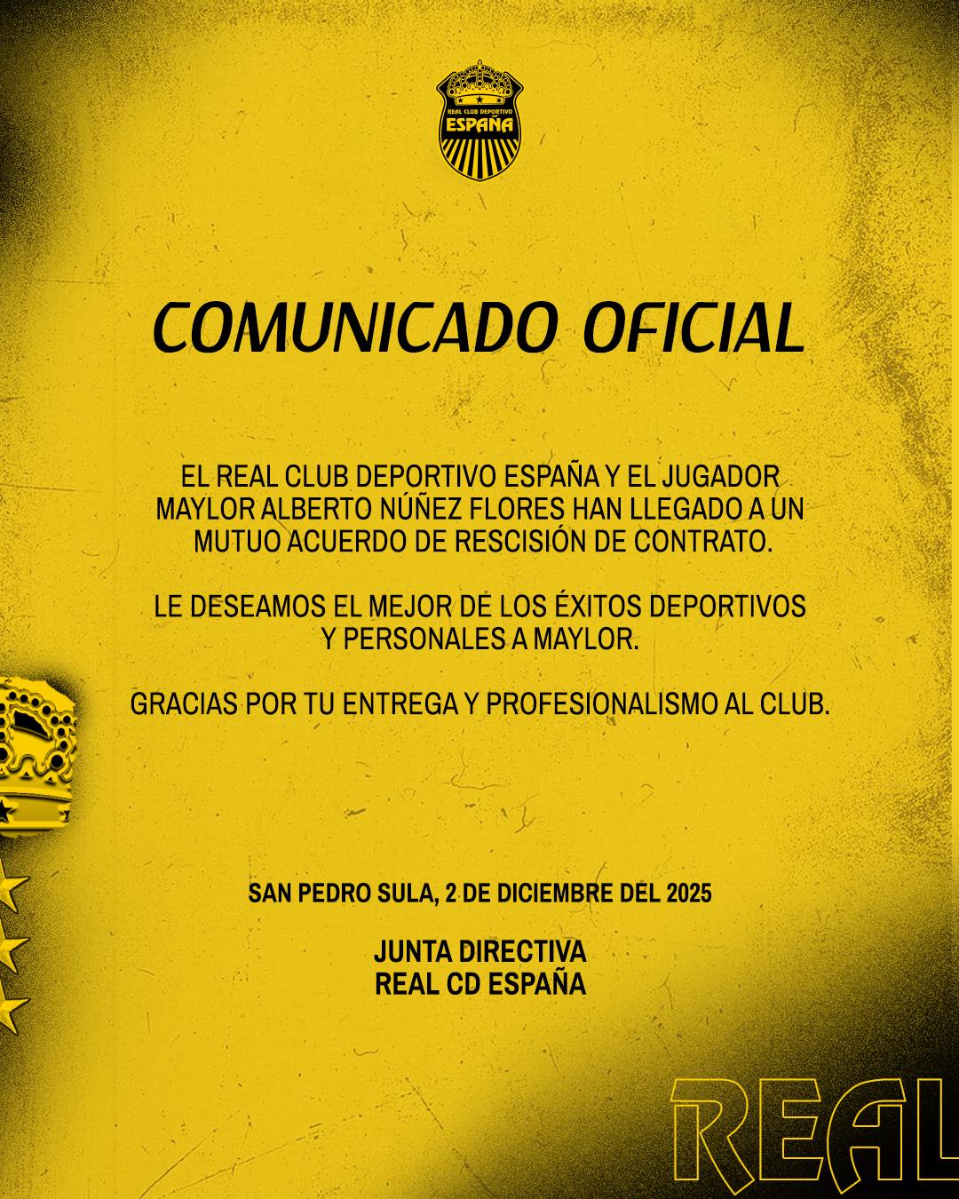 A través de este comunicado, el Real España anuncia la salida del defensa, Maylor Núñez.